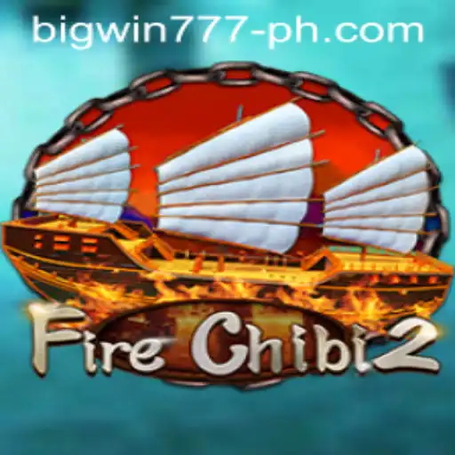Exploring FireChibi2: An Exciting Journey into the World of Bigwin777
