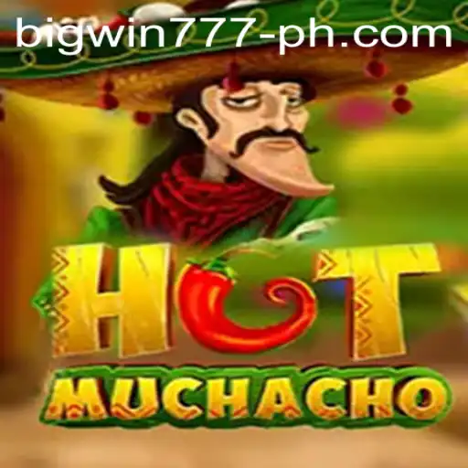 Exploring the Exciting World of HotMuchacho and Bigwin777