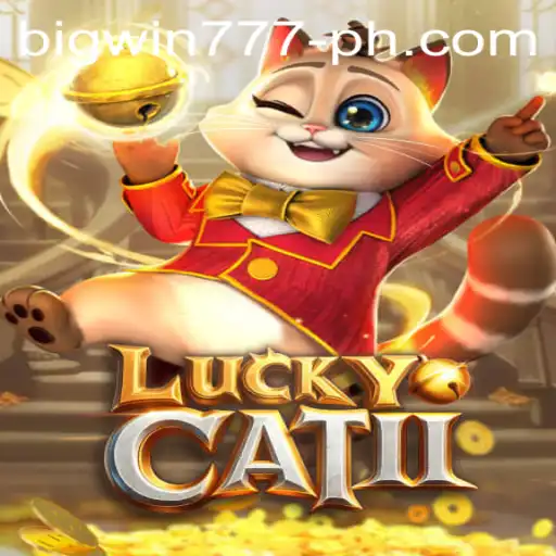 Exploring the Exciting World of LuckyCatII: The Game and Its Connection to Bigwin777