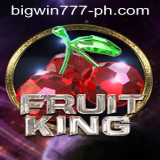 Unveiling FruitKing: The Ultimate Gaming Experience with Bigwin777